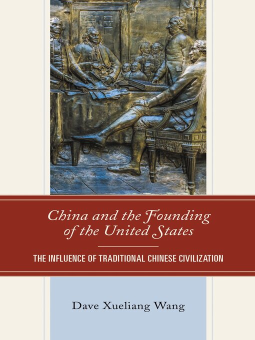 Title details for China and the Founding of the United States by Dave Xueliang Wang - Available